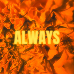 always