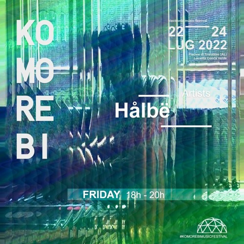 Hålbë |Komorebi Music Festival 2022|