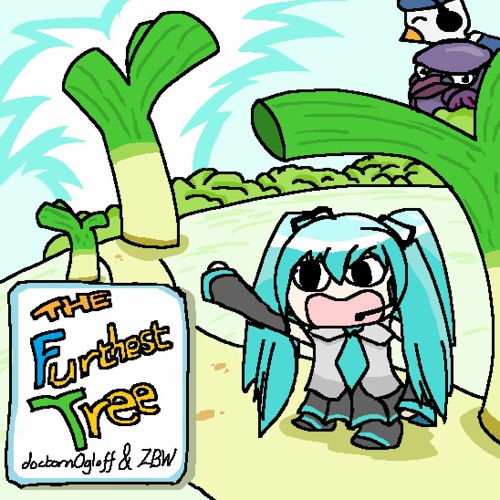 The Furthest Tree (collab w/ ZBW)