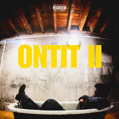 O.N.T.I.T. II (OG) Prod Me