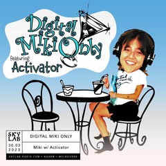 Digital Miki Only podcast episodes