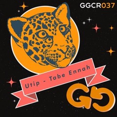 PREMIERE: Utip - Tabe Ennah [GGCR037]