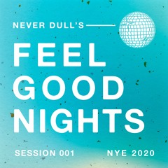 Feel Good Nights (Special NYE 2020-2021) DJset