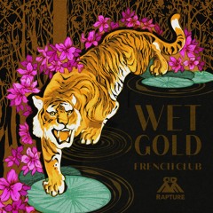 [CR006] French Club - Wet Gold + Remixes