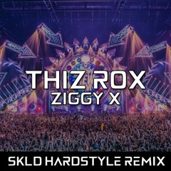 Thiz Rox - ZIGGY X (S Cudo Hardstyle Remix)