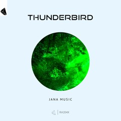 Jana Music - Thunderbird