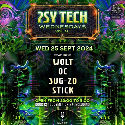 PSY TECH WEDNESDAYS Vol.11 @CLUB UNDER 22:00-0:00 25 Sep 2024
