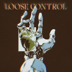 LOOSE CONTROL [EXTENDED MIX]