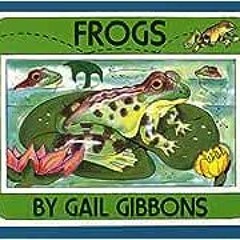 Read online Frogs by Gail Gibbons