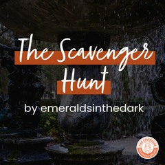 [Podfic] 'The Scavenger Hunt' by emeraldsinthedark | Chapters 39-41