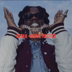 Move Faster (UNRELEASED Rema)