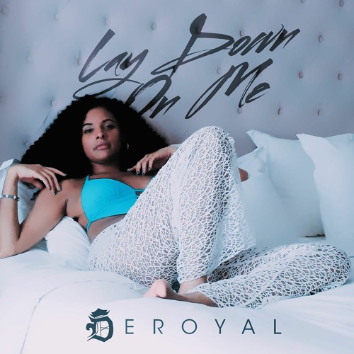 Lay Down On Me