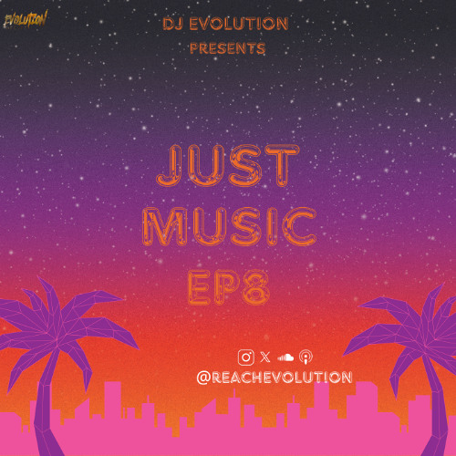 JUST MUSIC EP 8 - EVOLUTION (EVO)