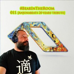 #BearInTheRoom 011 [20 Years Of Anjunabeats Tribute]
