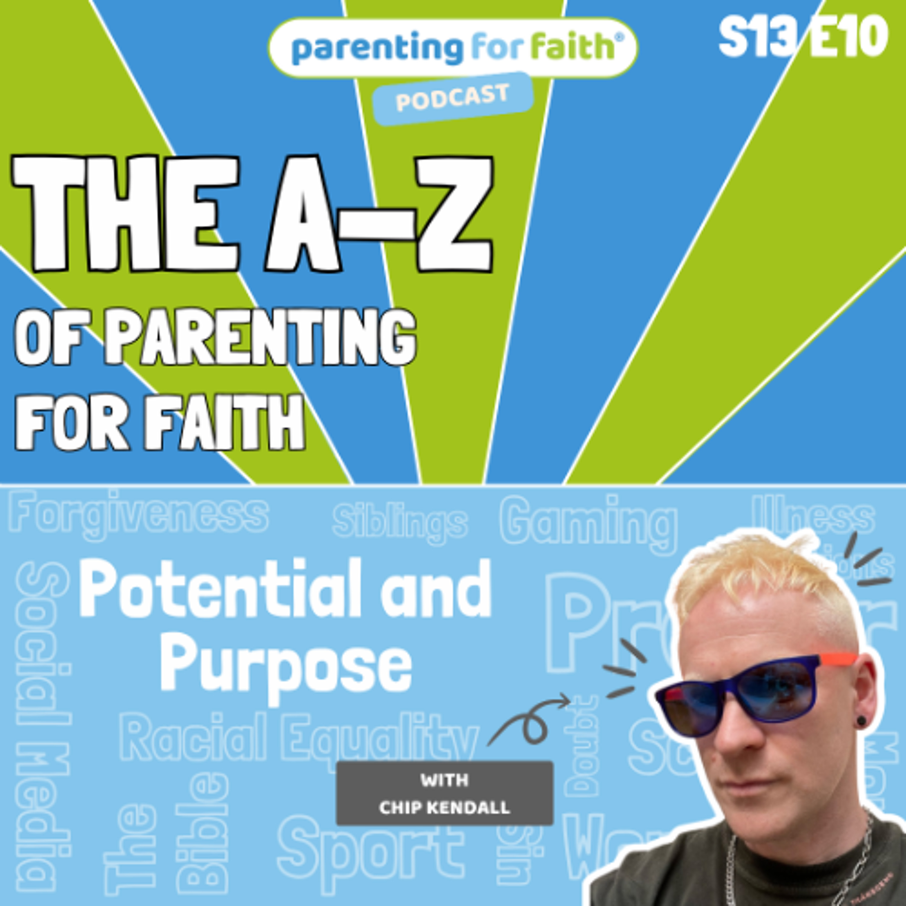 S13E10: Potential and Purpose (Chip Kendall)