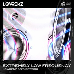 Extremely Low Frequency (LØWRENZ 2023 Rework)