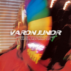 Harder Better Faster Stronger (Varon Junior "Ganja" Afro House Edit)