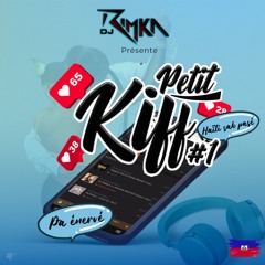 DJ RIMKA - Petit Kiff #1