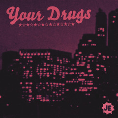 Your Drugs