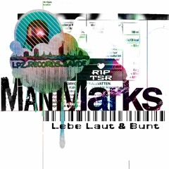 MarksMan.! Live | Lebe Laut & Bunt.! 😈