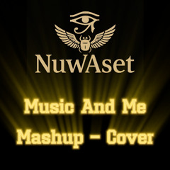 Music And Me Mashup-Cover