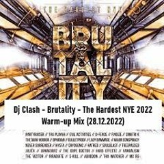 Dj Clash - Brutality - The Hardest NYE 2022 Warm-up Mix (28.12.2022)