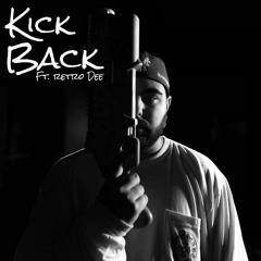 Kickback ft. Retro Dee