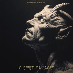 Culprit Massacre [Royalty Free / No Copyright]