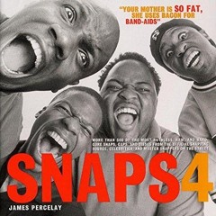 read❤ Snaps 4: More Than 500 Of The Most Ruthless, Raw, And Hard-Core Snaps, Cap