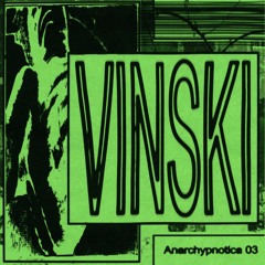 anarchypnotica 03 - VINSKI (ADAM SKULL)