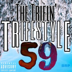 THE TRIFLN x TrifeStyle59
