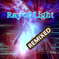 Ray of Light (Remix)