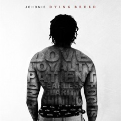 DYING BREED-JOHONIE