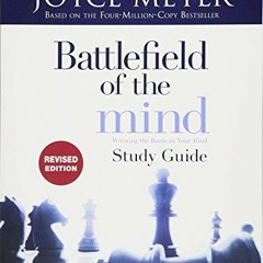 Read EBOOK EPUB KINDLE PDF Battlefield of the Mind Study Guide: Winning The Battle in Your Mind by