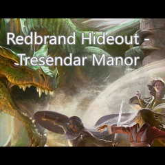 Redbrand Hideout - Lost Mine of Phandelver