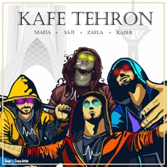 Mafia X Saji X Zafla X Kafer - Kafe Tehroon