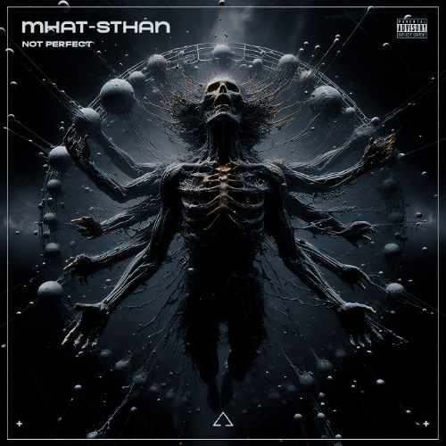 Mhat-Sthan - Not Perfect [MNNS RECORDS]