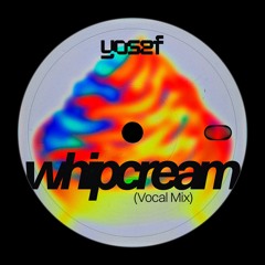 Whipcream (Vocal Mix)