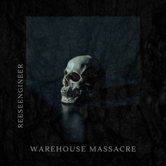 WAREHOUSE MASSACRE (FREE DL)