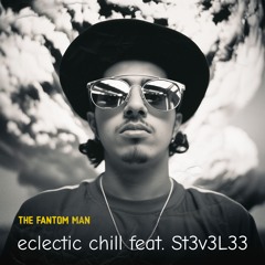 "eclectic chill" feat. St3v3L33