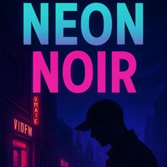 Neon Noir