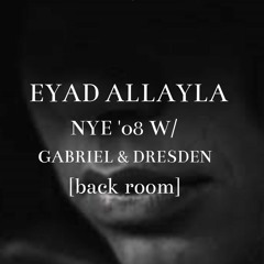 Live Recording NYE '2008 @ Avalon LA W/ Gabriel & Dresden [ Back Room ]