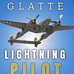 ✔️ Read Lightning Pilot: WWII Short Story by Chris Glatte