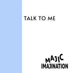 Talk To Me