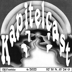 Kapitelcast 026 - DJ Frottée