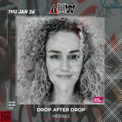 AMW.FM Drop After Drop Hosted By Besty Fritz Invites Nebbes 26/01/23