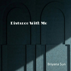 Distance With Me