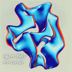 Alper Yigit - Mind Twelve (Extended)