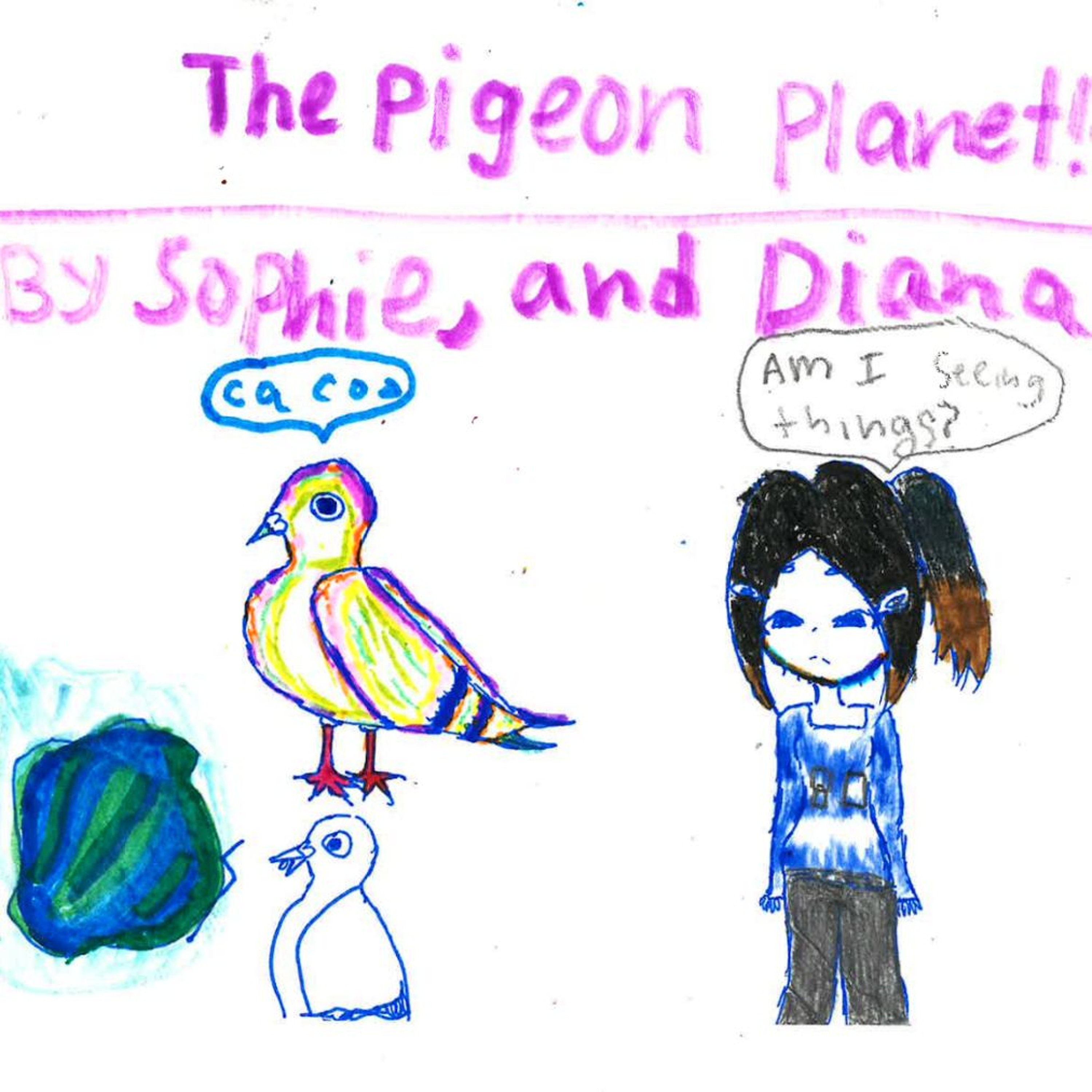The Pigeon Planet?!? by Sophie, Harleen, and Diana episode artwork
