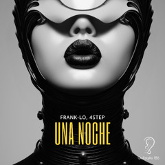 Frank-lo, 4Step - Una Noche (Original Mix)